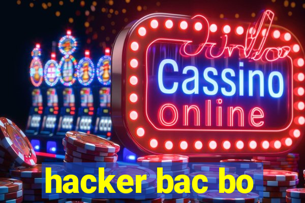 hacker bac bo
